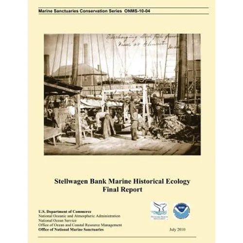 Stellwagen bank Marine Historical Ecology Final Report - Paperback