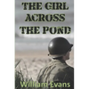 The Girl Across the Pond: Suspense Filled Romance - Paperback