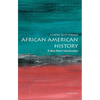 African American History: A Very Short Introduction - Paperback