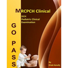 Go Pass MRCPCH Clinical - DCH - Pediatric Clinical Examination (2nd.E): OSCE-Clinical Short Cases-Communication Skills-History Taking-Childhood Develo - Paperback