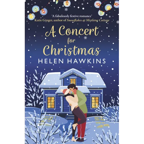 A Concert for Christmas: A Joyful Contemporary Romance Set in the Heart of the Cotswolds - Paperback