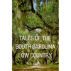 Tales of the South Carolina Low Country - Paperback