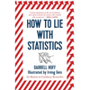 How to Lie with Statistics - Paperback