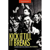 Kick It Till It Breaks - Paperback