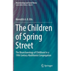 The Children of Spring Street: The Bioarchaeology of Childhood in a 19th Century Abolitionist Congregation - Hardcover