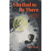 You Had to Be There: Thoughts on Ecological Grief in the Anthropocene - Paperback
