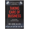 Taking Care of Business: Live by Faith, Lead with Courage - Hardcover