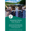 Sermons From the Porch: Cycle C Sermons for the Sundays After Pentecost Based on the Gospel Lessons, Second Half - Paperback