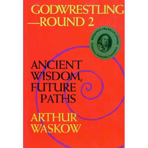 Godwrestling-- Round 2: Ancient Wisdom, Future Paths - Paperback