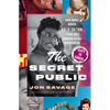 The Secret Public: How Music Moved Queer Culture from the Margins to the Mainstream - Hardcover