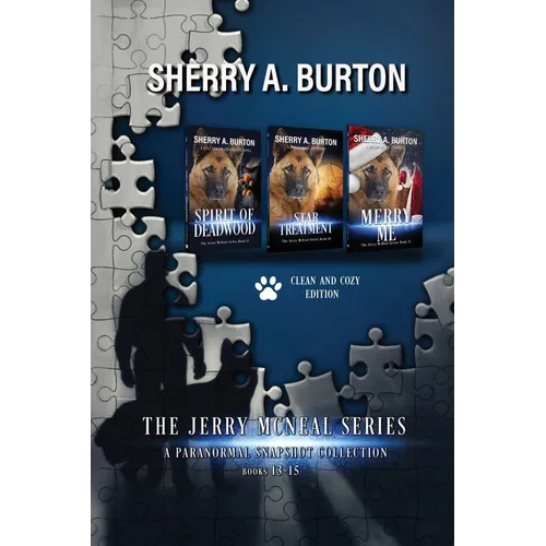 The Jerry McNeal Series, a Paranormal Snapshot Collection Volume 5: (Books 13-15) Spirit of Deadwood, Star Treatment, Merry Me - Paperback