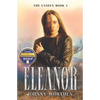 Eleanor: The Unseen Book 1 - Paperback