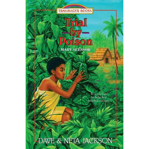 Trial by Poison: Introducing Mary Slessor - Paperback