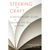 Steering the Craft: A Twenty-First-Century Guide to Sailing the Sea of Story - Paperback