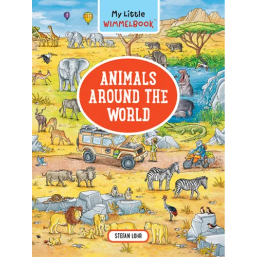 My Little Wimmelbook(r)--Animals Around the World: A Look-And-Find Book (Kids Tell the Story) - Board Book
