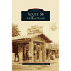 Route 66 in Kansas - Hardcover