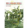 Our Landless Patria: Marginal Citizenship and Race in Caguas, Puerto Rico, 1880-1910 - Paperback
