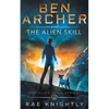 Ben Archer and the Alien Skill (The Alien Skill Series, Book 2) - Paperback