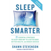 Sleep Smarter: 21 Essential Strategies to Sleep Your Way to a Better Body, Better Health, and Bigger Success: A Longevity Book - Hardcover