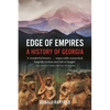 Edge of Empires: A History of Georgia - Paperback