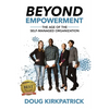 Beyond Empowerment: The Age of the Self-Managed Organization - Paperback