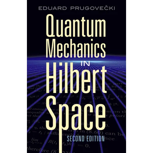 Quantum Mechanics in Hilbert Space - Paperback