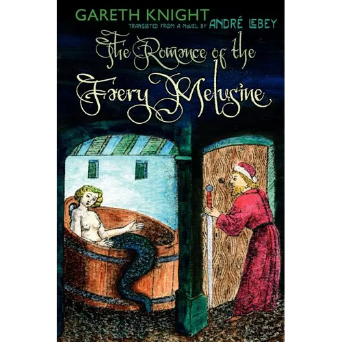 The Romance of the Faery Melusine - Paperback