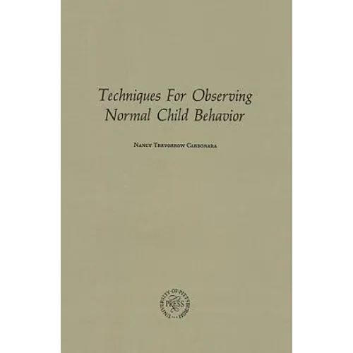 Techniques for Observing Normal Child Behavior - Paperback