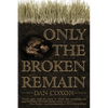 Only the Broken Remain - Paperback