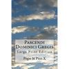 Pascendi Dominici Gregis: Large Print Edition - Paperback