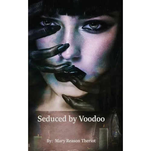 Seduced by Voodoo: Lovers Unite - Hardcover