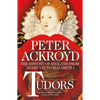 Tudors: The History of England from Henry VIII to Elizabeth I - Paperback