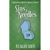 Sins & Needles: A Knitorious Murder Mystery Book 7 - Paperback