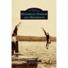 Henderson Harbor and Henderson - Hardcover