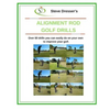 Alignment Rod Golf Tips: Over 80 drills you can easily do on your own to improve your game. - Paperback