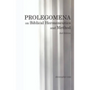 Prolegomena on Biblical Hermeneutics and Method - Paperback