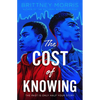 The Cost of Knowing - Hardcover