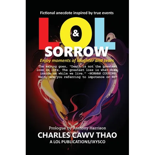 Lol and Sorrow: Enjoy Moments of Laughter and Tears - Paperback