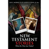 New Testament Stories: What Do They Say Today? - Paperback