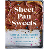 Sheet Pan Sweets: Simple, Streamlined Dessert Recipes - A Baking Cookbook - Paperback