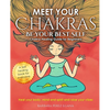 Meet Your Chakras. Be Your Best Self: Chakra Healing Guide for Beginners. Heal your Body, Mind and Spirit and raise your vibes. Self Healing Book for - Paperback