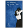 My Berlin Child - Paperback