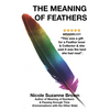 The Meaning of Feathers - Paperback