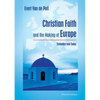 Christian Faith and the Making of Europe: Yesterday and Today - Paperback