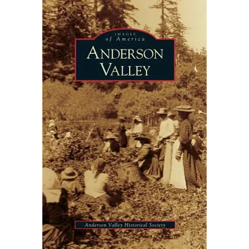 Anderson Valley - Hardcover