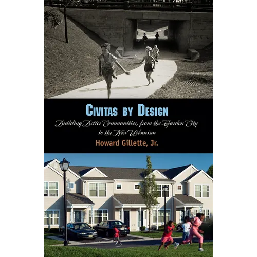 Civitas by Design: Building Better Communities, from the Garden City to the New Urbanism - Paperback