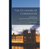 The O'conors of Connaught: An Historical Memoir - Hardcover