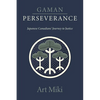 Gaman - Perseverance: Japanese Canadians' Journey to Justice - Paperback