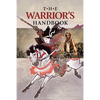 The Warrior's Handbook: A Volume Containing - Warrior's Heart Revealed, The Art of War, The Sayings of Wutzu, Tao Te Ching, The Book of Five R - Paperback