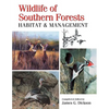 Wildlife of Southern Forests: Habitat & Management - Paperback
